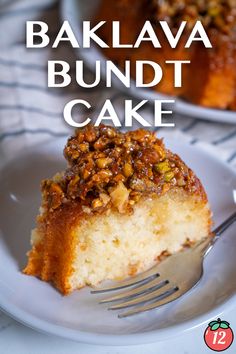 a close up of a piece of cake on a plate with the words bakalava bundt cake