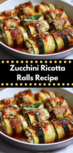 zucchini ricotta rolls recipe on a white plate with the title above it