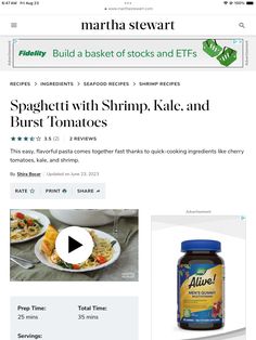 the article is about spaghetti with shrimp, kale and burst tomatoes on martha stewart's website