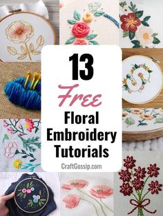 embroidery designs with text overlay that reads 13 free floral embroidery patterns