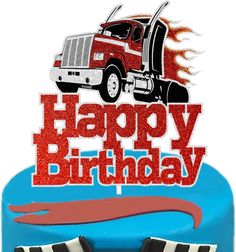 a birthday cake with a truck on it and the words happy birthday written in red