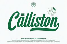 a green and white type of font that says, m n caliston brand new vintage script font