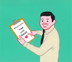 a cartoon man holding a clipboard with the words remember your life purpose written on it