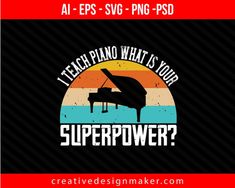 I teach piano what is your superpower Print Ready Editable T-Shirt SVG Design! Piano Dark Aesthetic, Violinist Drawing, Violinist Photography, Aesthetic Piano, Wallpaper Piano