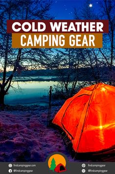 an orange tent with the words cold weather camping gear