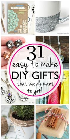 the words 31 easy to make diy gifts that people want to get on them