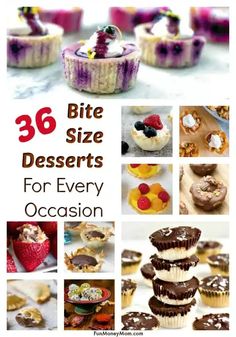 a collage of different desserts with the words bite size deserts for every occasion