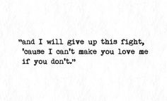 :( if I must.. Love Picture Quotes, Love Hurts, You Love Me, Lyric Quotes, Love Me, Picture Quotes