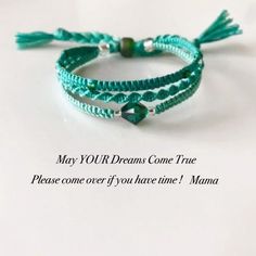 two bracelets with beads and tassels are shown on a white surface, the words may your dreams come true please one if you have time 1 mama