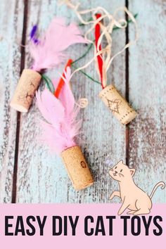 diy cat toys made out of wine corks and twine with text overlay that says easy diy cat toys