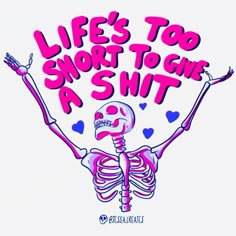 Learn not to give a shit, you’ll be happier! Good vibes ♥️🧡💛💚💙💜🩷 . . . #dontgiveashit #dontgiveafuck #funny #motivation #motivationalquotes #motivational #motivated #skeleton #illustration Funny Quotes Motivation, Motivational Aesthetic, Stay Positive Skeleton Wallpaper, Skeleton Wallpaper With Quotes, Sassy Skeleton Wallpaper, Trippy Inspirational Quotes, Trippy Sayings, Positivity Tattoo, Funny Motivation