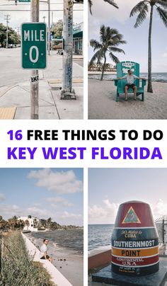 four pictures with the words 16 free things to do in key west florida on them