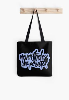 Millions of unique designs by independent artists. Find your thing. She Persisted, Tote Bag Design