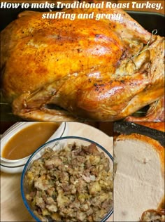 a turkey with stuffing and gravy next to other foods on a plate, in front of the words how to make traditional roast turkey, stuffing and gravy