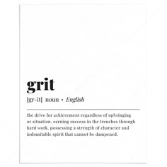 Grit Definition Print Digital Download by LittleSizzle Looking For A Sign Quote, Grit Definition, Motivational Definitions, Grit Meaning, Minimalist Words, Quotes About Grit, Grit Aesthetic