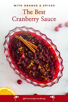 A crystal serving bowl with spiced cranberry sauce inside and oranges and cranberries surrounding it. Best Cranberry Sauce, Cranberry Orange Sauce, Cranberry Sauce Recipe, Orange Clove, Christmas Food Dinner, Orange Spice, Cranberry Orange, Orange Recipes, Star Anise