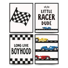 four racing cars are shown with the words'little racer dude'and'long live boyhood '