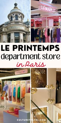 there are pictures of different types of clothing in this store and the words, le printemps department store in paris