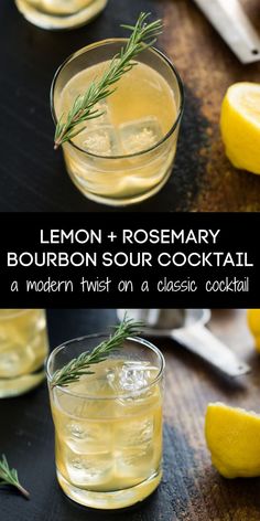 the lemon rosemary bourbon sour cocktail is served in glasses with ice and garnish