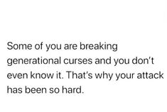 an image of someone's texting on their phone with the caption that reads, some of you are breaking generational curses and you don't even know it
