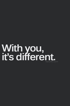 the words with you, it's different are in white on a black background