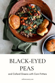 black - eyed peas and collard greens with corn fritters in a bowl