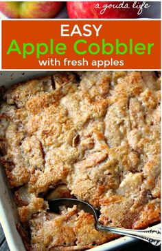 an apple cobbler with fresh apples in the background and text overlay that reads easy apple cobbler with fresh apples