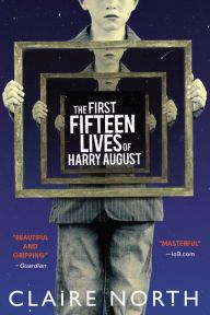 the first fifteen lives of harry august by claire north, illustrated by richard grund