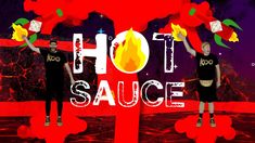 two people are standing in front of a hot sauce sign with flowers on it and the words hot sauce above them