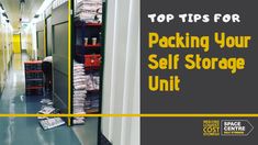 an image of a storage unit with the text top tips for packing your self storage unit