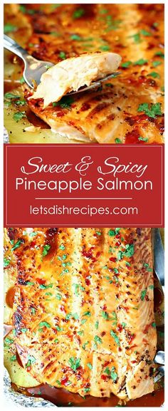 sweet and spicy pineapple salmon is an easy dinner recipe