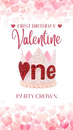 the first birthday card for valentine's party crown