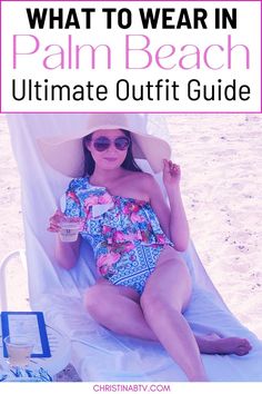 Planning a trip to Palm Beach? Explore our beach style outfit ideas and packing guide for the ultimate beach attire inspiration. Get ready to slay in style! Palm Beach Outfits, Beach Style Outfit, Best Places To Shop, Packing Guide, Beach Vacation Outfits, Beach Attire, Palm Beach Florida