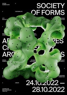 a poster with the words society of forms written in black and green ink on it