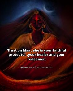 a woman with her face covered in red and gold, text reads trust on maa, she is your faithful protector