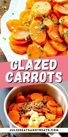 sliced carrots and other vegetables on a plate with text overlay that reads glazed carrots