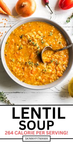 lentil soup in a white bowl with the words lentil soup on it and vegetables around