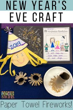 new year's eve craft with paper towel fireworks and other items to make it