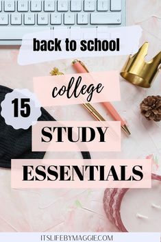 the back to school college study essentials with text overlay that reads,'15 student