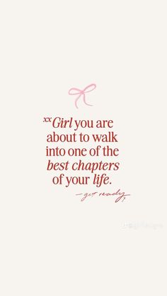 a quote that reads, girl you are about to walk into one of the best characters of your life