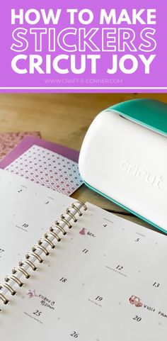 a cricut joy book with the title how to make stickers for cricut joy