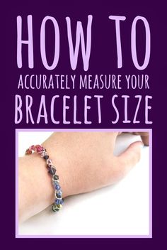 a hand with a bracelet on it and the words how to accgrately measure your bracelet