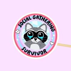 a sticker that says social gathering survivor with a raccoon on it