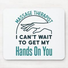 Massage Therapist Can't Wait to Get Hands on You Mouse Pad Gender: unisex. Age Group: adult. Pattern: graphic. Christmas Massage, Massage Images, Thai Massage, Massage Therapist, Marketing Ideas, Acrylic Art Print, Massage Therapy