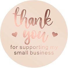 a pink circle with the words thank you for supporting my small business written on it