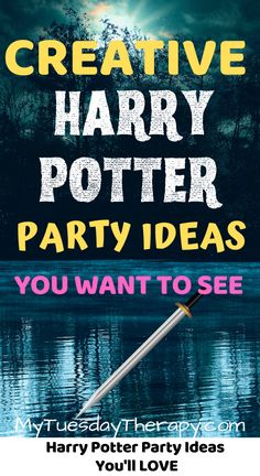 a harry potter party poster with the words, you want to see