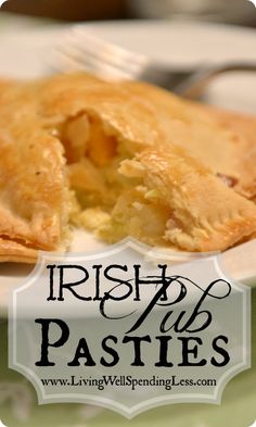 a close up of a pie on a plate with a fork and text overlay that reads irish pub pasties