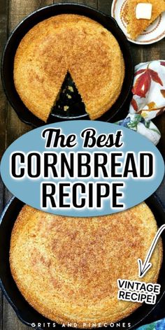 the best cornbread recipe in a cast iron skillet