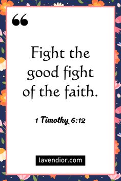 Inspirational Bible Verses and Quotes, Motivational Bible Verses and Quotes, Encouraging Bible Verses and Quotes, Powerful Bible Verses and Quotes, Short Bible Verses and Quotes, Daily Bible Verses and Quotes, Christian Bible Verses and Quotes, Positive Bible Verses and Quotes, Uplifting Bible Verses and Quotes, Healing Bible Verses and Quotes, Bible study, Scripture. Football Bible Verses, Positive Bible Verses, 1 Timothy 6 12, Faith Poster, Quotes Uplifting, Quotes Healing, Healing Bible Verses, Short Bible Verses