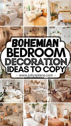 a collage of photos with the words bohemian bedroom decoration ideas to copy on them